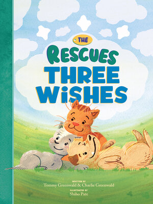 cover image of The Rescues Three Wishes (The Rescues #3)